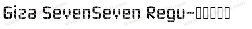 Giza SevenSeven Regu字体转换